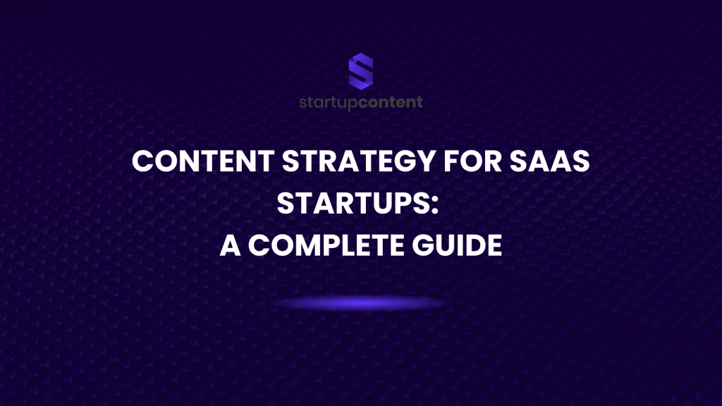 content strategy for saas startups