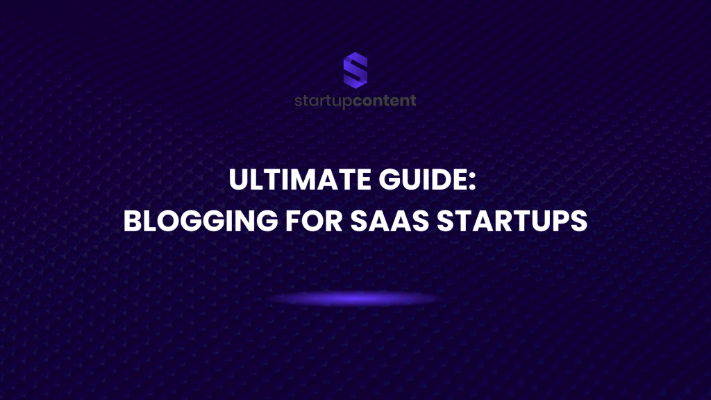 blogging for saas startups