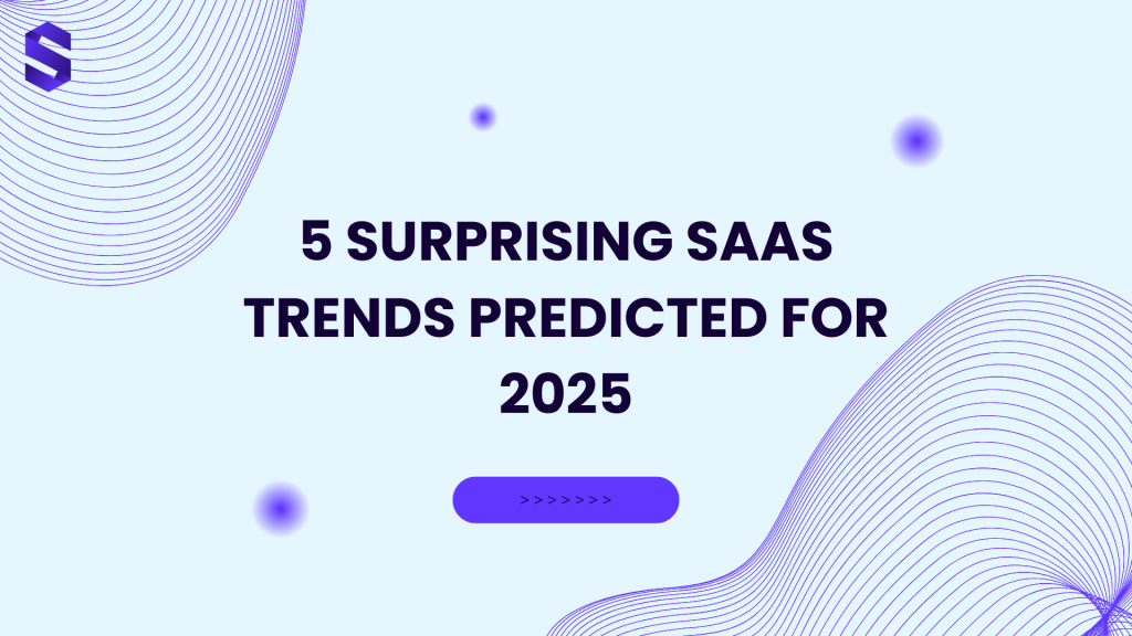 saas trends 2025