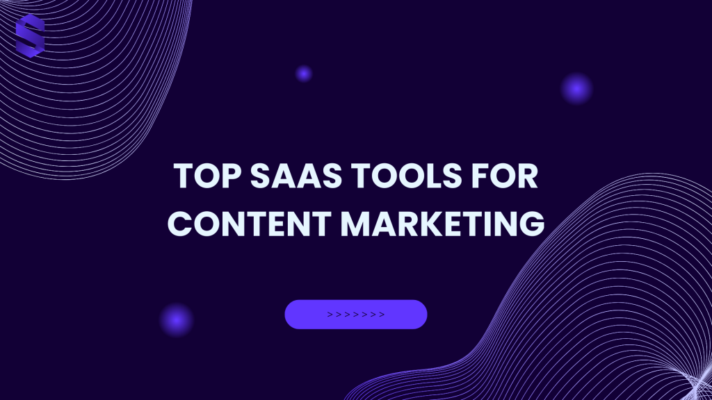 saas tools for content marketing